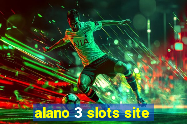 alano 3 slots site